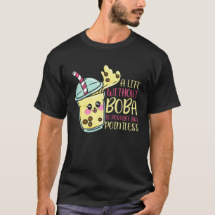 T-shirt Une Vie Sans Boba Est Possible Buble Thé Cadeau