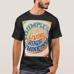 T-shirt Une vie simple et une grande pensée
