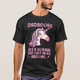 T-shirt Unicorn Papa Dadacorn Normal Papa Seulement Plus A