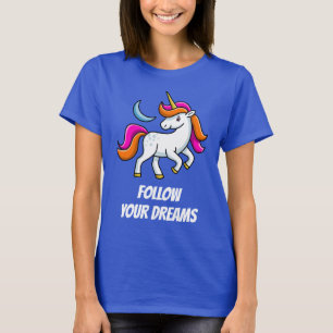T-shirt Unicorn Suivez vos rêves drôles