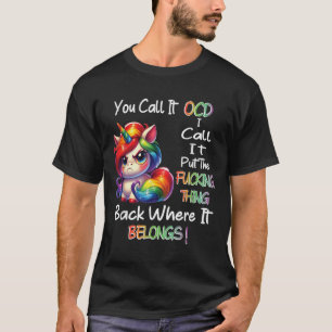 T-shirt Unicorn Vous L'Appelez Ocd Je L'Appelle Placer Le 