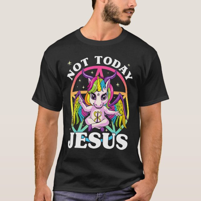 T-shirt Unicorne Satanique Pas aujourd'hui Jésus Satan Uni (Devant)
