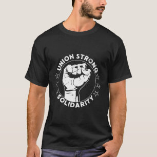 T-shirt Union Solide Solidarité Fist Workers Droits Nous U