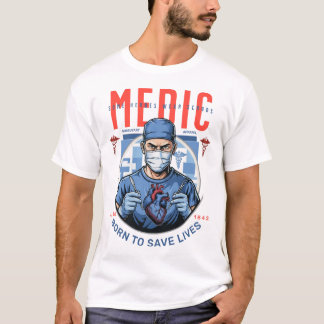 T-shirt Unique And Special Tribute To Medics and Doctors