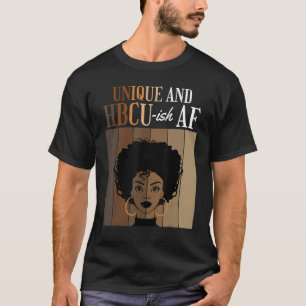 T-shirt Unique Et HBCU-ish AF Historique Collèges Noirs A