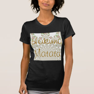 T-shirt Unique Hakuna Matata Design : Vibes sereines