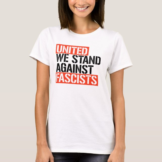 T-SHIRT UNIS NOUS SOMMES CONTRE LE FASCISME (Devant)