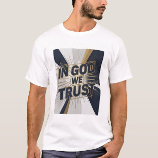 T-shirt Unisexe - « IN GOD WE TRUST » 