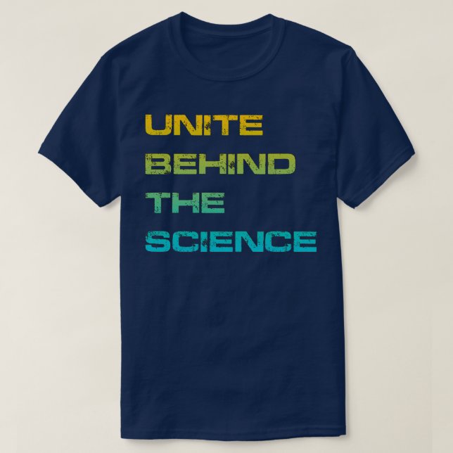 T-shirt unite behind the science 4 (Design devant)