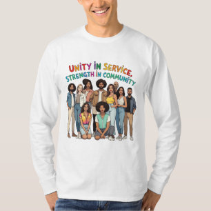 T-shirt Unité dans le service, Force dans la communauté -