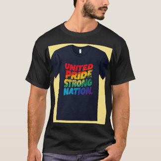 T-shirt "United Pride Strong Nation."