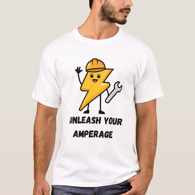 T-shirt Unleash Amperage Cute Electrician Engineer Gift (Devant)