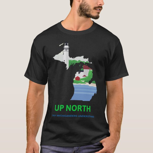 T-shirt Up North Only Michiganders Understand Oversized (Devant)