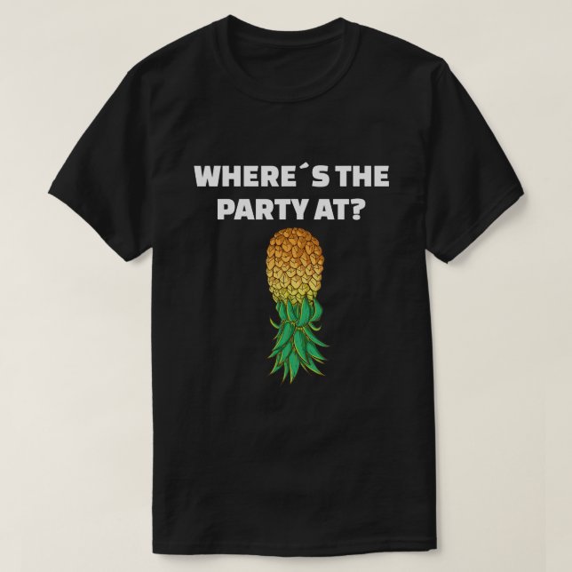 T-shirt Upside Down Pineapple Où est la fête à (Design devant)