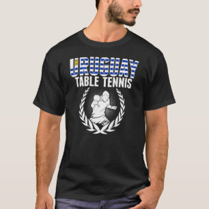 T-shirt Uruguay Table Tennis Uruguayen Ping Pong Support