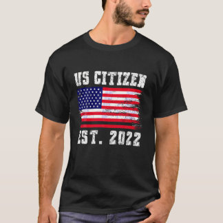 T-shirt US Citoyenneté EST 2022 Fière immigrante Américain