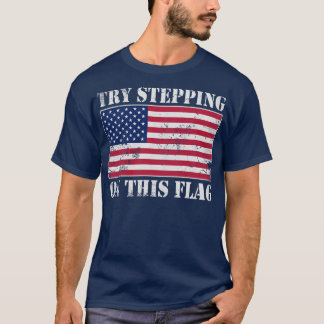 T-shirt USA Essayer D'Aller Sur Ce Drapeau Amérique Patrio
