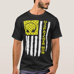 T-shirt USA Flag 911 Dispatcher Mom Dispatch Operator 911