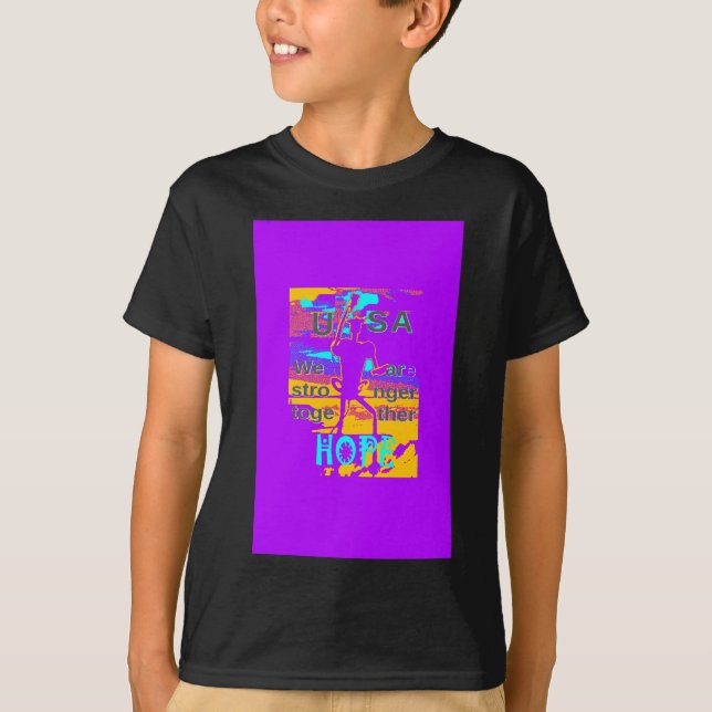 T-shirt USA Hope : Nous sommes plus forts ensemble (Devant)