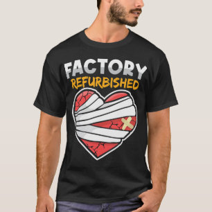 T-shirt Usine rénovée Open Heart Surgery Valve Impla
