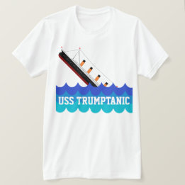 T-shirt "USS drôle Trumptanic" avec couler le bateau