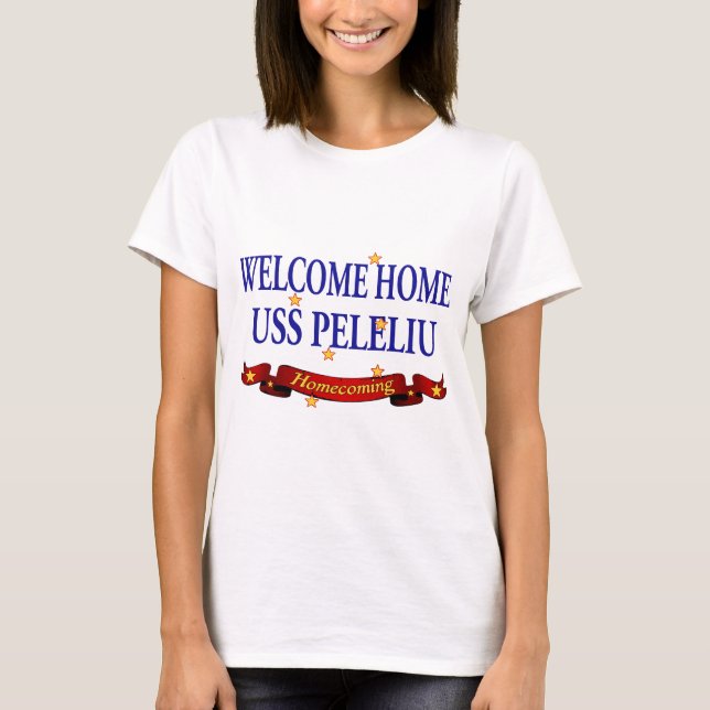 T-shirt USS Peleliu à la maison bienvenu (Devant)