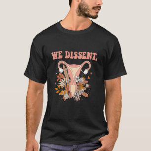 T-shirt Utérus floral Je suis en désaccord Citation Fémini