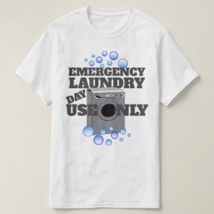 T-shirt Utilisation drôle de jour de blanchisserie de
