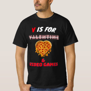 T-shirt V Day est pour Pizza et Vidéo Amateurs de jeu garç