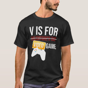 T-shirt V Est Pour Jeux Vidéo Valentines Joueur Jour Joueu