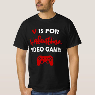 T-shirt V Est Pour Jeux Vidéos Funny Valentines Joueur de