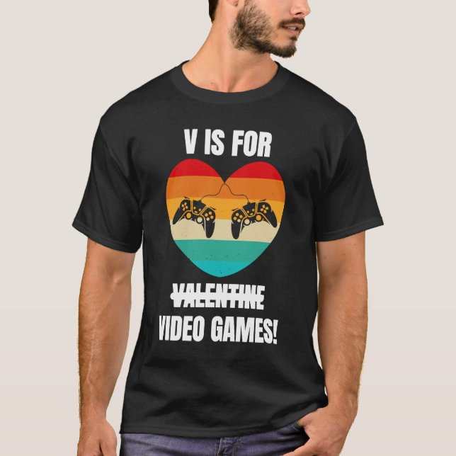 T-shirt V est pour Jeux Vidéos Saint Valentin pour les jou (Devant)