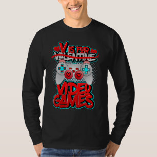 T-shirt V Est Pour La Saint-Valentin Des Jeux Vidéo Drôle 