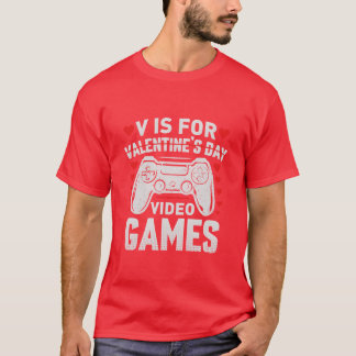 T-shirt V est pour la Saint-Valentin Jeux vidéo cadeau cad