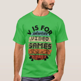 T-shirt V est pour les jeux vidéo drôles et cool valentine