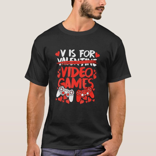 T-shirt V Est Pour Les Jeux Vidéos Drôle Valentines Gamer  (Devant)
