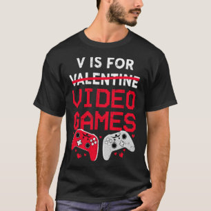 T-shirt V Est Pour Les Jeux Vidéos Funny Valentines Gamer 