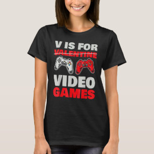 T-shirt V est pour Valentine Jeux vidéo Saint Valentin Jeu