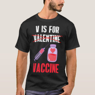 T-shirt V est pour Valentine Vaccine Pro Vaccine Shot