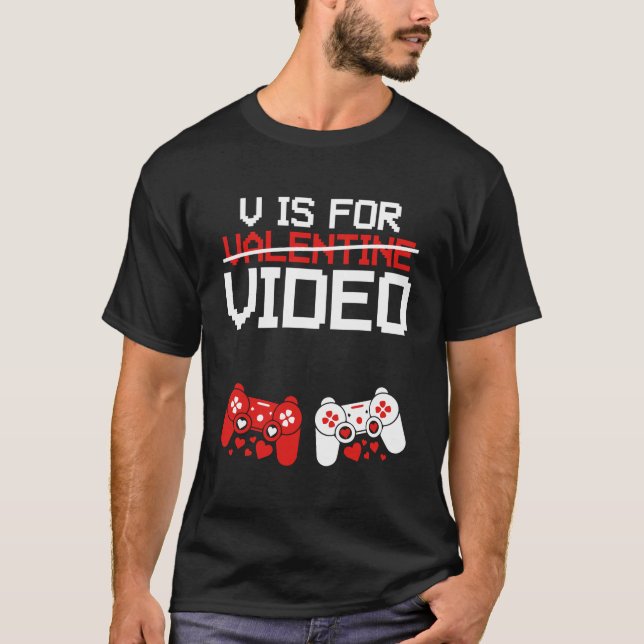 T-shirt V Is For Video Games Anti Valentine Geek (Devant)