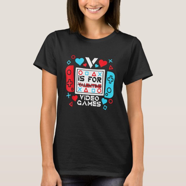 T-shirt V Is For Video Games Controller Game Valentines Da (Devant)