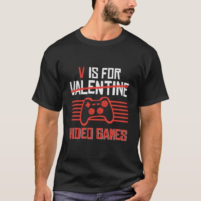 T-shirt V Is For Video Games 'S Day Gamer (Devant)