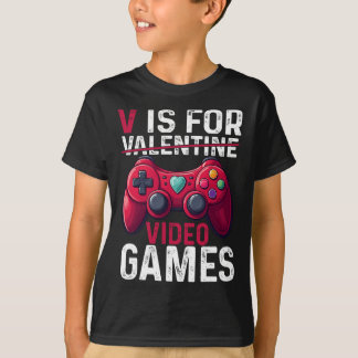T-shirt V Is For Video Games Valentine Gamer Valentines Da