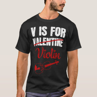 T-shirt V Is For Violin Valentine s Day Violinist