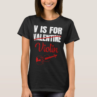 T-shirt V Is For Violin Valentine s Day Violinist