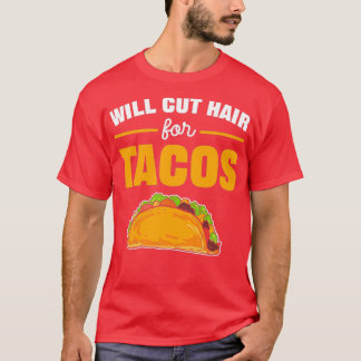 T-shirt Va Couper Les Cheveux Pour Tacos Barber Cadeau Pou