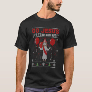 T-shirt Va Jésus C'Est Ton Anniversaire Vilain Chandail De