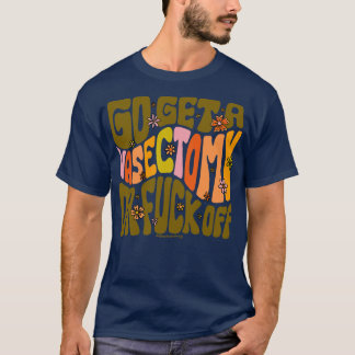 T-shirt Va Obtenir Une Vasectomie
