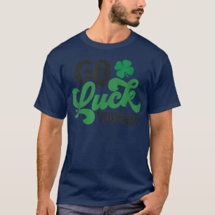 T-shirt Va T'Amuser Drôle St Patrick Day Drôle T-Shir