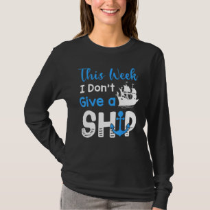 T-shirt Vacances Croisière Cette Semaine Je M En Moque